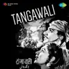 Salil Chowdhury - Tangawali (Original Motion Picture Soundtrack)